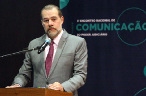 Ministro Dias Toffoli: “Temos que comunicar mais e melhor”