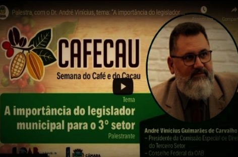 Palestra, com o Dr. André Vinícius, tema: “A importância do legislador municipal para o 3° setor” – 29/06/22