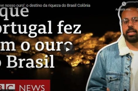 ‘Devolve nosso ouro’: o destino da riqueza do Brasil Colônia