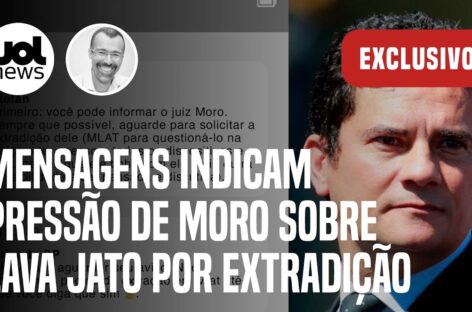 Novas mensagens indicam pressão de Sergio Moro sobre Lava Jato por extradição | Jamil Chade
